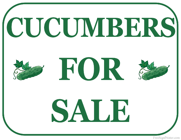 600x464 Printable Cucumbers For Sale Sign