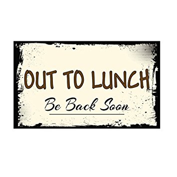355x355 Out To Lunch Be Back Soon Novelty Funny Metal Sign 8