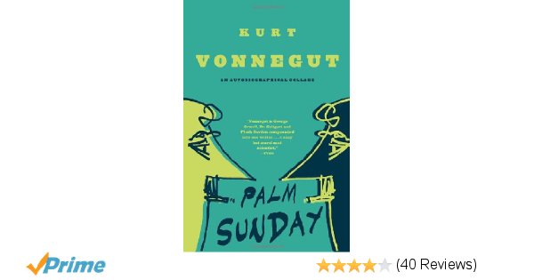 600x315 Palm Sunday An Autobiographical Collage Kurt Vonnegut