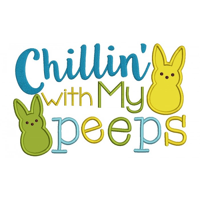 700x700 With My Peeps Easter Bunny Applique Machine Embroidery Design