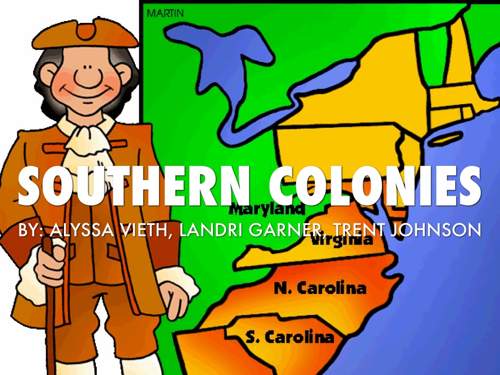 1024x768 Southern Colonies By Landri Garner