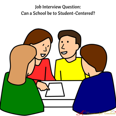 400x400 Can A School Be To Student Centered Job Interview Question