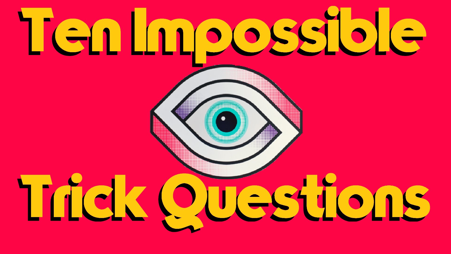 1920x1080 Ten Impossible Trick Questions