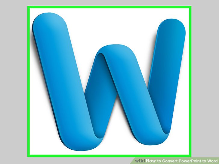 728x546 How To Convert Powerpoint To Word (With Pictures)