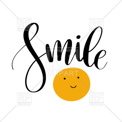 400x400 Smile. Inspirational Quote Phrase. Royalty Free Vector Clip Art