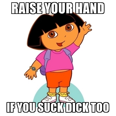 400x400 Raise Your Hand If You Suck Dick Too