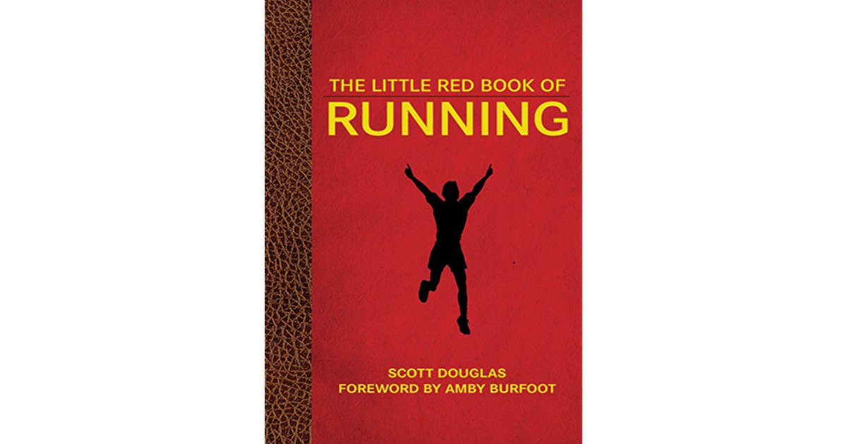1200x630 The Little Red Book Of Running By Scott Douglas