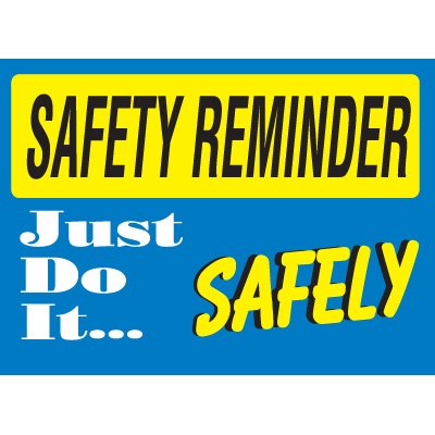 400x400 Safety Reminder Signs
