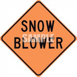 300x300 Blower Caution Road Sign