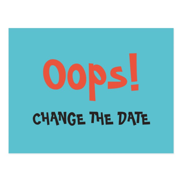 630x630 Oops Change The Date Wedding Save The Date Postcard