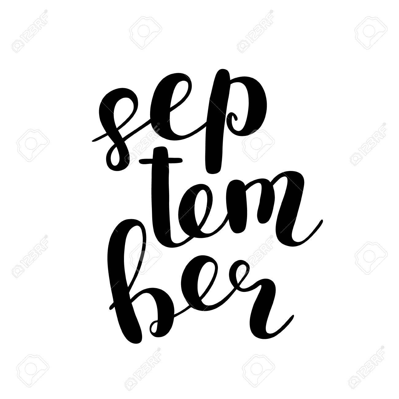 1300x1300 September. Brush Hand Lettering. Modern Calligraphy Quote. Can