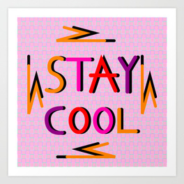 264x264 Stay Cool Art Prints Society6