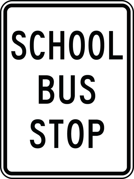 450x600 School Bus Stop Sign X5606