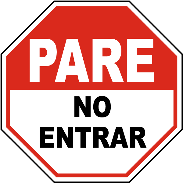 600x600 Spanish Stop Do Not Enter Sign F3763sp