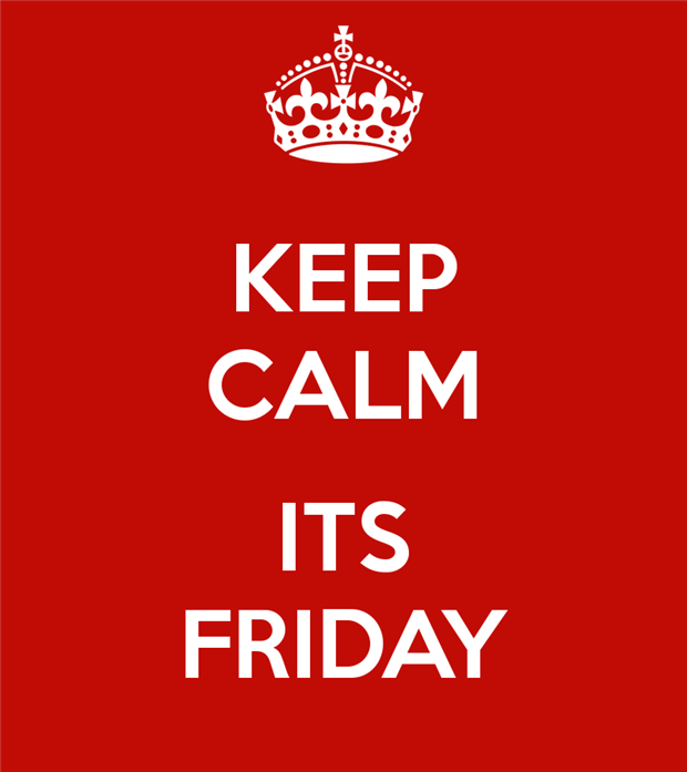 620x697 Keep Calm Its Friday Funny Tgif