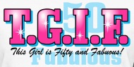 190x95 Tgif 50th Birthday T Shirt Spreadshirt