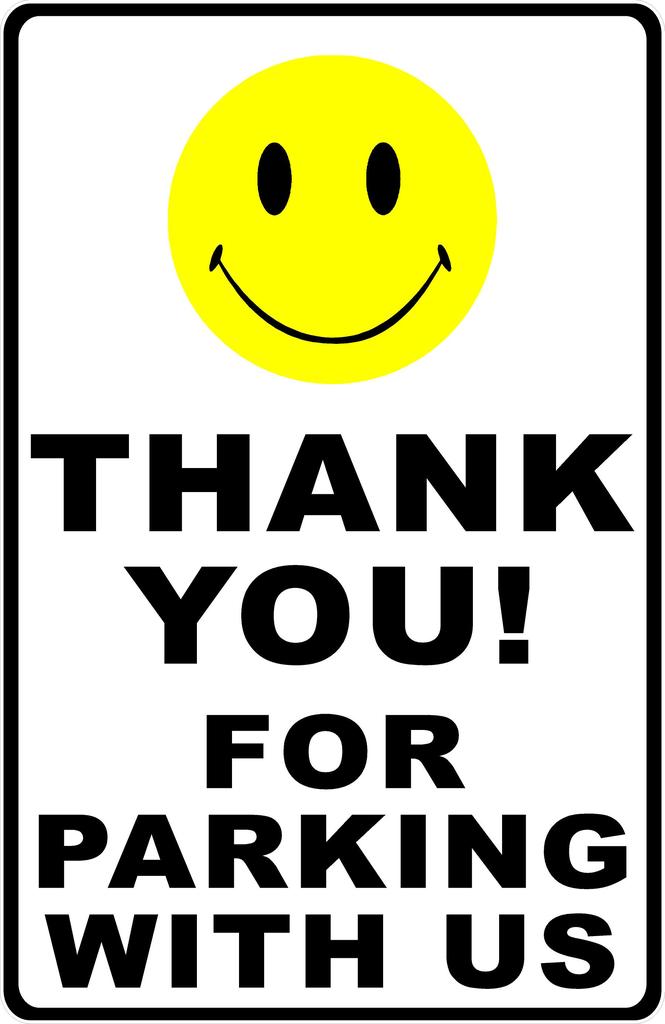 665x1024 Thank You For Parking With Us Sign Signs By Salagraphics