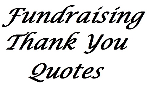 500x295 51 Fundraising Thank You Quotes
