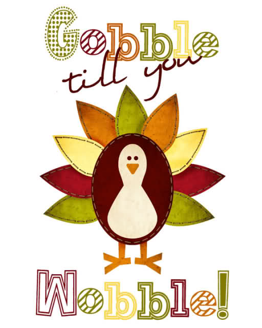 512x640 Thanksgiving Clip Art Gobble Til You Wobble Happy Thanksgiving