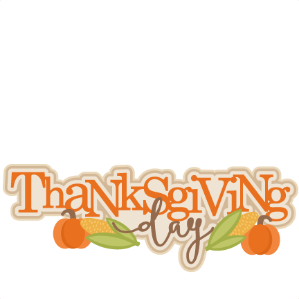 432x432 Thanksgiving Day Title Svg Scrapbook Cut File Cute Clipart Files