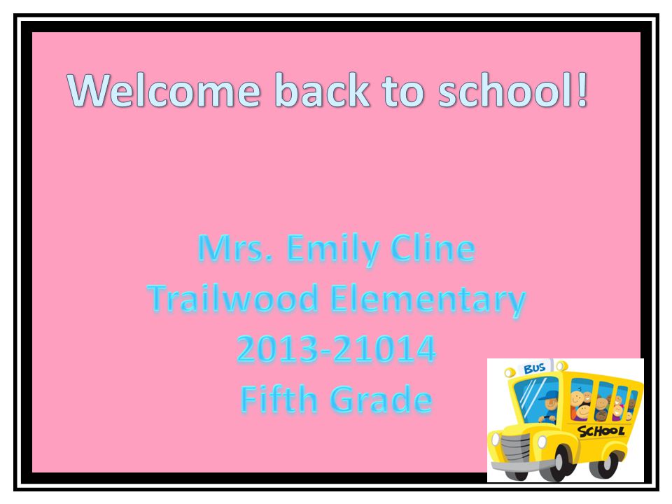 960x720 Welcome Back To School! Mrs. Emily Cline Trailwood Elementary