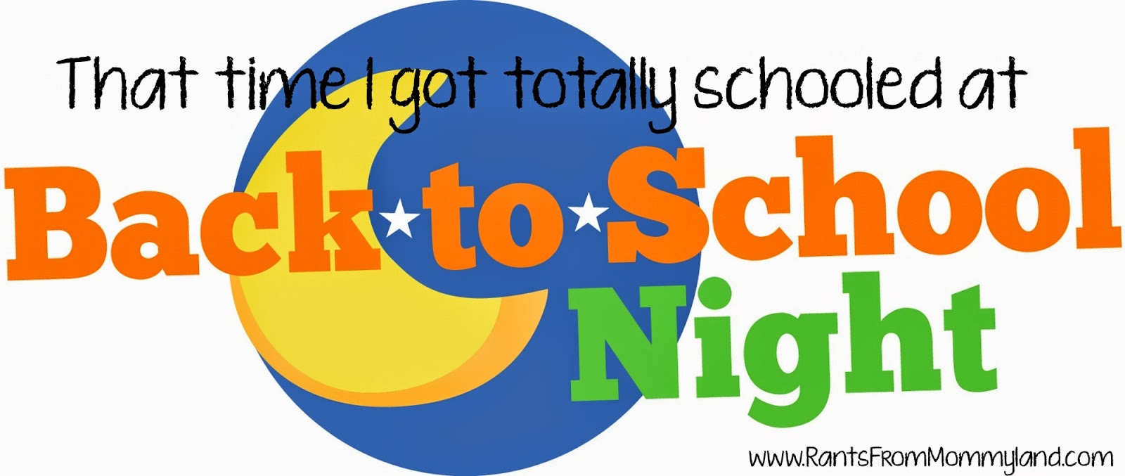 1600x677 Rants From Mommyland Back To School Night