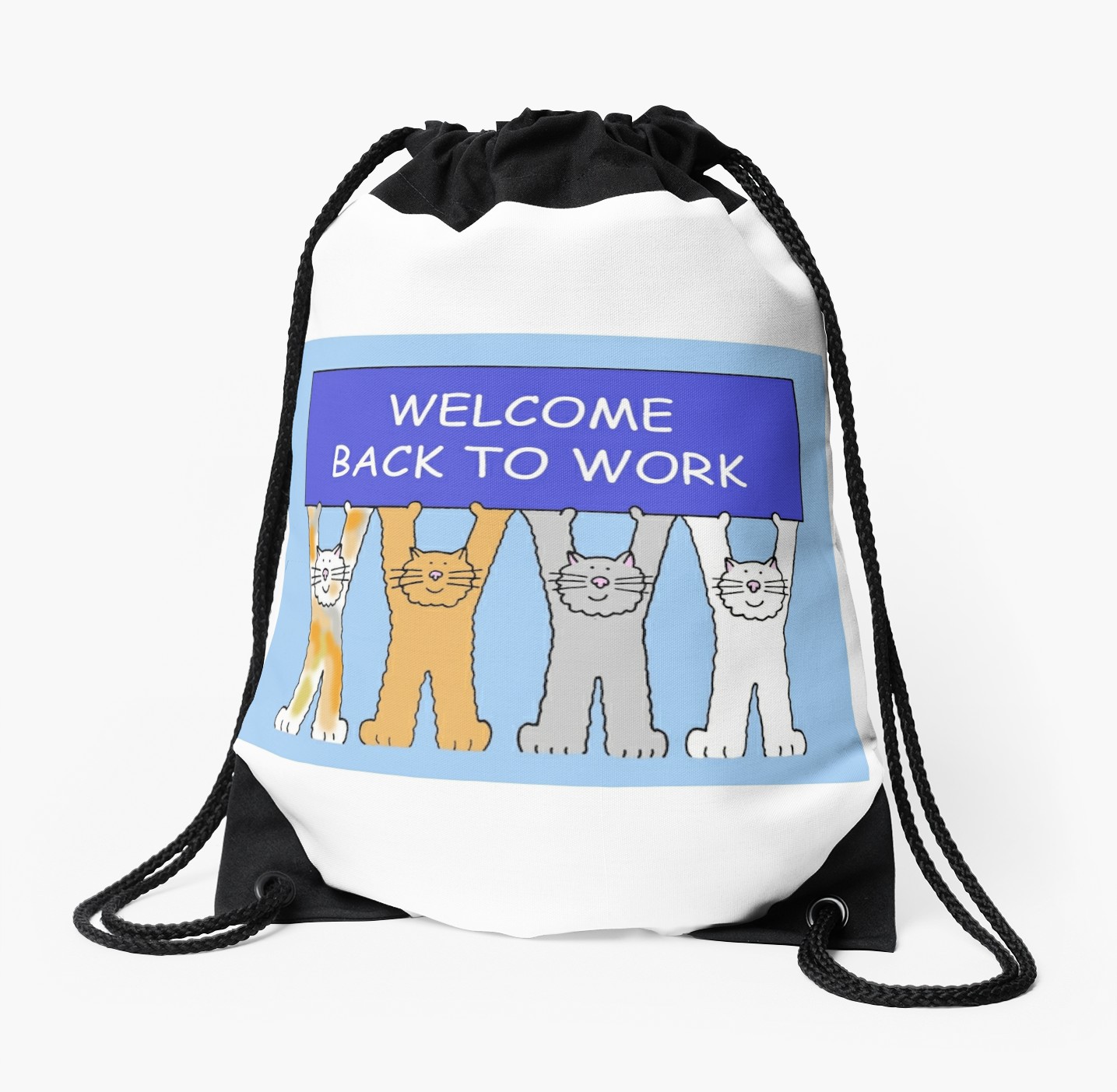 1435x1404 Welcome Back To Work, Cats. Drawstring Bags By Katetaylor Redbubble