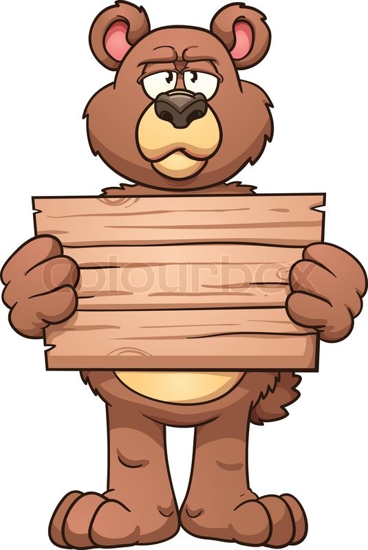 535x800 Serious Cartoon Bear Holding A Wooden Sign. Vector Clip Art
