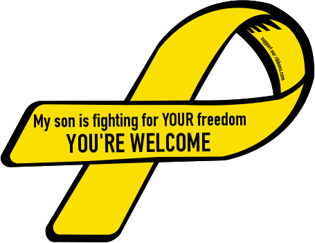455x350 Custom Ribbon My Son Is Fighting For Your Freedom You'Re Welcome