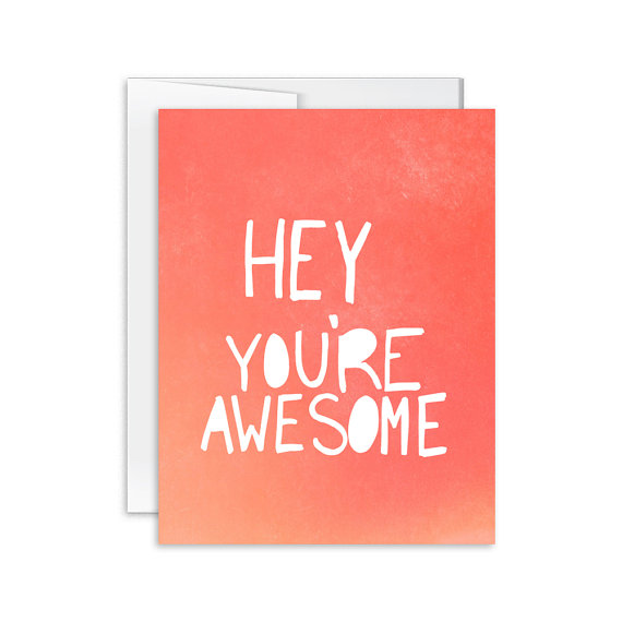 570x570 Encouragement Card Hey You'Re Awesome Card Greeting