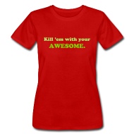 190x190 Kill Him With Your Awesome. T Shirt Tobuscus